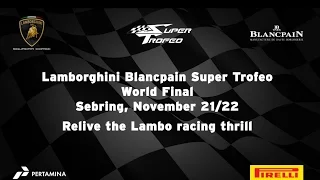 Lamborghini Blancpain Super Trofeo World Final Sebring 2015 - Video Highlights