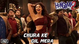 Chura Ke Dil Mera 2.0 Video Song | Hungama 2 | Shilpa Shetty , Paresh Rawal | Priyadarshan
