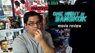 One Night In Bangkok Movie Review