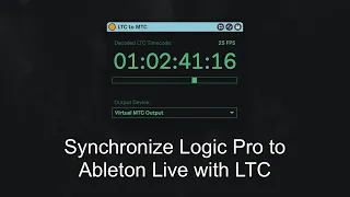 Synchronizing Logic Pro to Ableton Live with the LTC to MTC tool