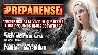 ¡ROTUNDO MENSAJE de la Virgen María! "Prepárense para vivir lo que he revelado en Fátima"