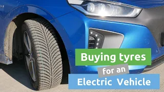 Buying tyres for an electric vehicle and why I prefer all-season tyres in the UK