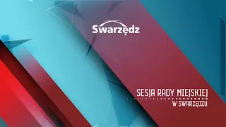 XLIX SESJA RADY MIEJSKIEJ W SWARZĘDZU