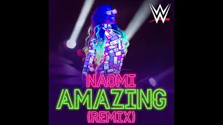 Naomi - Amazing (Remix) [WWE] (1 Hour Loop)