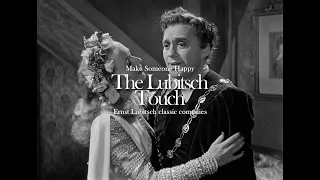 "The Lubitsch Touch" // Make Someone Happy