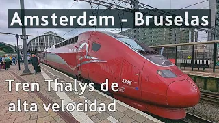 Viaje en el tren de alta velocidad Thalys desde Ámsterdam a Bruselas