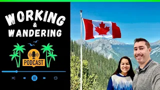 RV to Alaska / Canada Border Crossing: Tips for a Smooth Journey / Working & Wandering EPS. 2