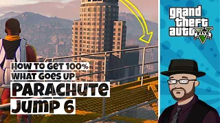 Parachute Jump 6 of 13 | 100% in GTA 5 What Goes Up