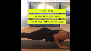 Stay Home and MOVE #WithMe - Arms & Abs Assault Free Workout