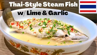 Thai Style Steamed Fish w/ Lime & Garlic (ปลากะพงนึ่งมะนาว)