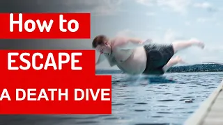 HOW TO ESCAPE A DEATH DIVE