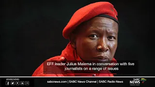 EFF leader Julius Malema in conversation with 5 Journalists