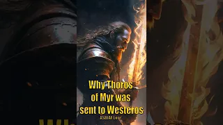 Why Thoros of Myr was sent to Westeros Explained Game of Thrones House of the Dragon ASOIAF Lore