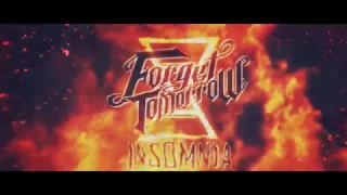 Forget Tomorrow Insomnia Lyric Video