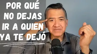 POR QUÉ NO DEJAR IR A QUIEN TE HACE DAÑO Y YA NO TE AMA