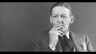 T.S. Eliot Recites an Excerpt from the 4 Quartets