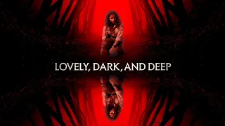 Lovely, Dark, And Deep | Official Trailer | Horror Brains