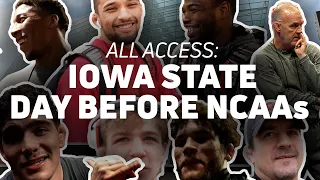 All Access: Iowa State Day Before NCAAs