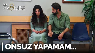 Onsuz yapamam… | Yemin 499. Bölüm