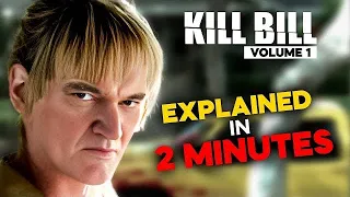 Kill Bill Volume  1 In 2 Minutes