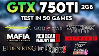 GTX 750Ti in 2022 - Test in 50 Games