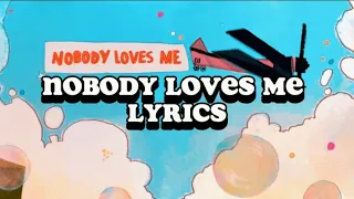 Nobody loves me [lyrics] Ricky Montgomery, mxmtoon & Cavetown