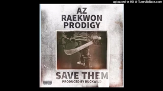 AZ feat. Raekwon & Prodigy - Save Them (Single) [2017]