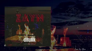 Zayn-dRuNk (cover by Alvin) / From Northeast