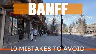 10 MISTAKES TO AVOID IN BANFF NATIONAL PARK CANADA