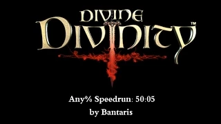 Divine Divinity - Any% Speedrun 50:05