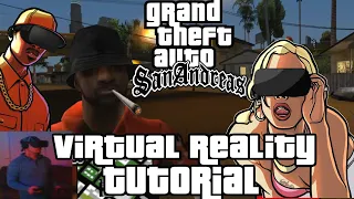 How to Grand Theft Auto San Andreas in Virtual Reality Tutorial