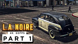 L.A NOIRE - UPON REFLECTION - Walkthrough Gameplay Part 1 - (4K 60FPS) - No Commentary