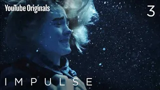 Impulse - Ep 3 "Treading Water"