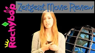 Zeitgeist Movie Review | Rachybop