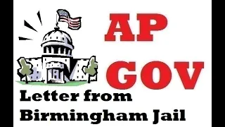 Letter from Birmingham Jail: Everything to Know for the AP Gov Exam