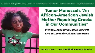 Tamar Manasseh: “An African-American Jewish Mother Repairing Cracks in Our Communities.”