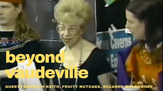 Beyond Vaudeville Thanksgiving Special Underdog Lady Suzanne Muldowney Fruity Nutcake Kenneth Keith