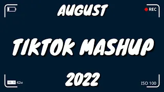 TikTok Mashup AUGUST 2022 (Not Clean) New