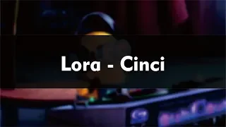 Lora - Cinci