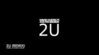David Guetta ft Justin Bieber - 2U [Farel Remix]