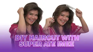 DIY Haircut with Super Ate Imee