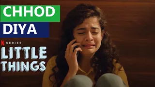 Chhod Diya ft. Little Things 3 | Arijit Singh | Mithila Palkar | Dhruv Sehgal | Baazaar