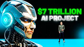 Is It Worth It to Spend $7 TRILLION On AI Project? ! Sam Altman's