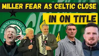 Charlie Miller fears as Celtic close in on title