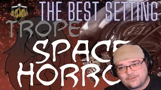 Trope Talk: Space Horror by Overly Sarcastic Productions - Reaction