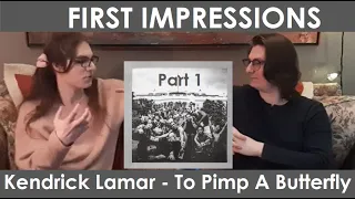 Kendrick Lamar - To Pimp A Butterfly (FIRST REACTION) | Part 1