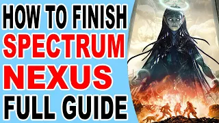 Remnant 2 How to Finish Spectrum Nexus