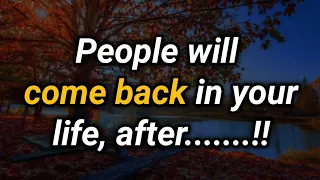 People Will Come Back In Your Life, After......!! Psychology Facts | Motivation.#quotes