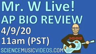 Mr. W Live! AP Bio Review