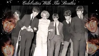 CELEBRITIES WITH THE BEATLES